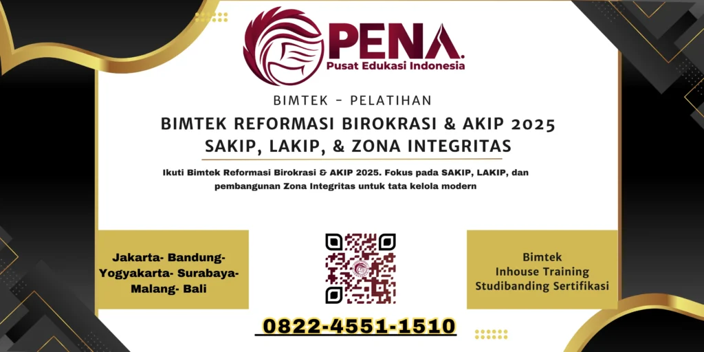 Bimtek Reformasi Birokrasi 2025 – Strategi SAKIP, LAKIP & Zona Integritas Profesional