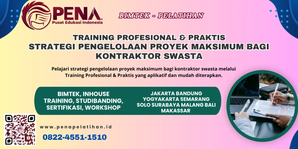 Training Manajemen Proyek 2025 – Strategis & Efektif untuk Kontraktor Swasta