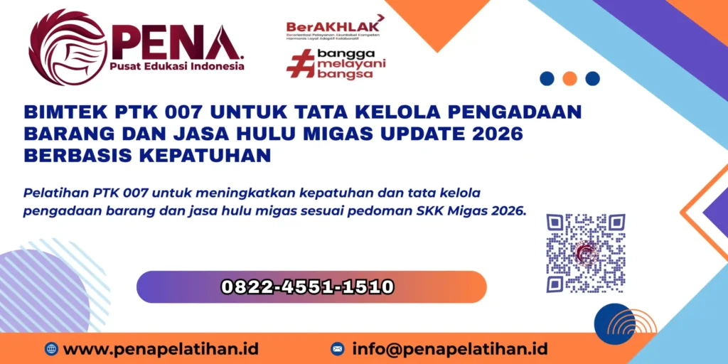 Bimtek PTK 007 Pengadaan Hulu Migas 2026
