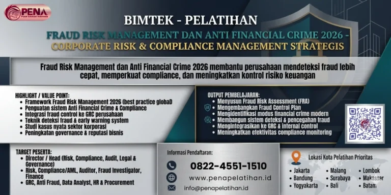 Pelatihan Fraud Risk Management dan Anti Financial Crime 2026 – Corporate Risk & Compliance Management Strategis