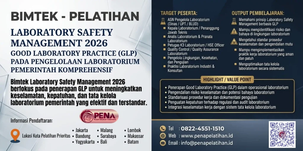 Bimtek Laboratory Safety Management 2026 – Good Laboratory Practice (GLP) pada Pengelolaan Laboratorium Pemerintah Komprehensif