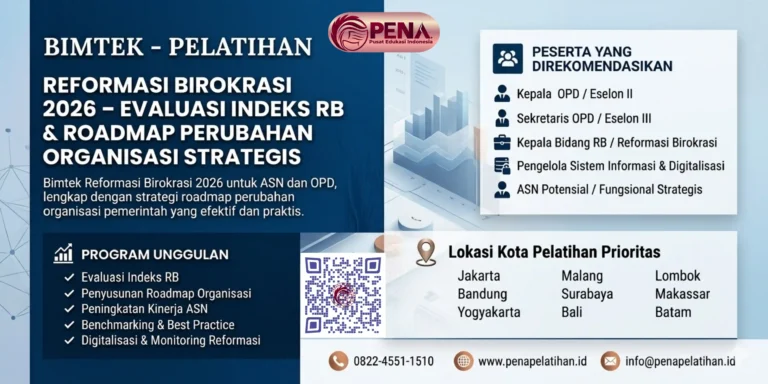 Bimtek Reformasi Birokrasi 2026 – Evaluasi Indeks RB & Roadmap Perubahan Organisasi Strategis