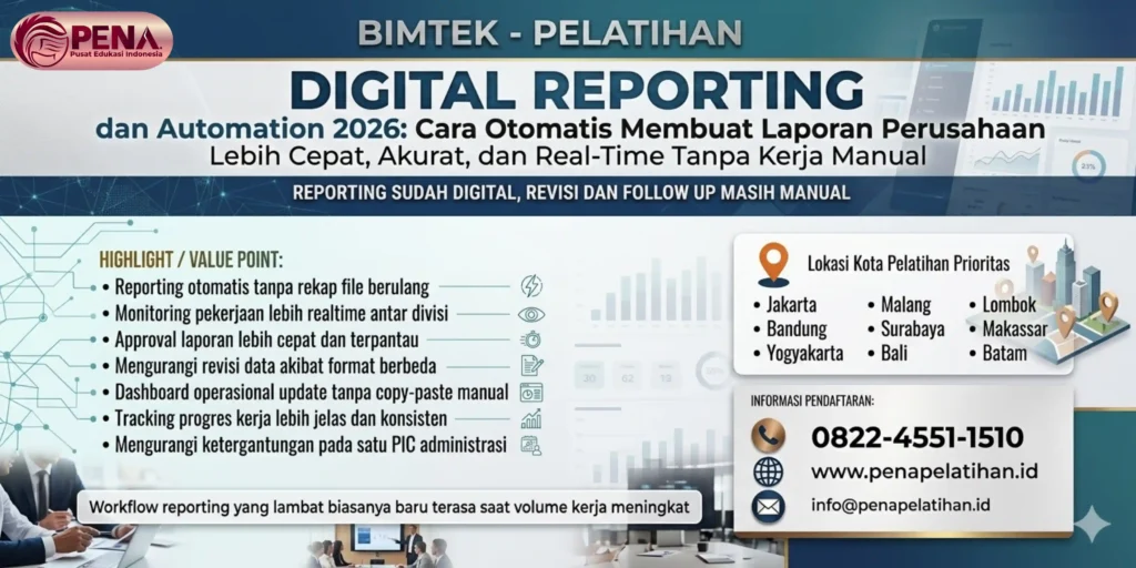 Pelatihan Digital Reporting dan Automation 2026: Cara Otomatis Membuat Laporan Perusahaan Lebih Cepat, Akurat, dan Real-Time Tanpa Kerja Manual