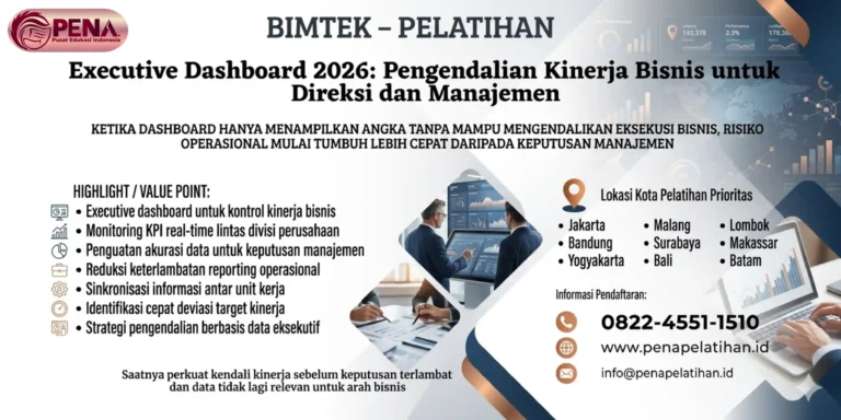 Pelatihan Executive Dashboard 2026: Pengendalian Kinerja Bisnis untuk Direksi dan Manajemen