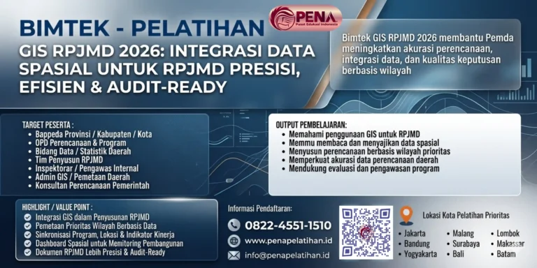 Bimtek GIS RPJMD 2026: Integrasi Data Spasial untuk RPJMD Presisi, Efisien & Audit-Ready