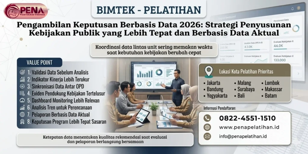 Bimtek Pengambilan Keputusan Berbasis Data 2026: Strategi Penyusunan Kebijakan Publik yang Lebih Tepat dan Berbasis Data Aktual