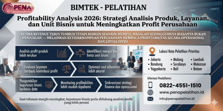 Pelatihan Profitability Analysis 2026: Strategi Analisis Produk, Layanan, dan Unit Bisnis untuk Meningkatkan Profit Perusahaan