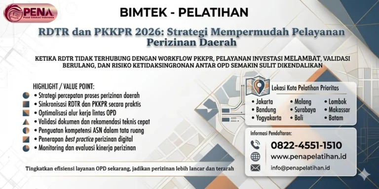 Bimtek RDTR dan PKKPR 2026: Strategi Mempermudah Pelayanan Perizinan Daerah