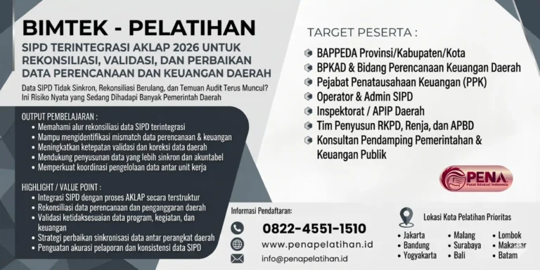 Bimtek SIPD Terintegrasi AKLAP 2026 untuk Rekonsiliasi, Validasi, dan Perbaikan Ketidaksesuaian Data Perencanaan dan Keuangan Daerah