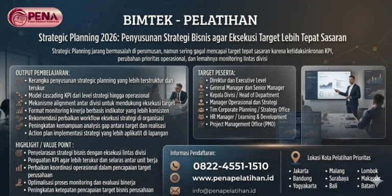 Pelatihan Strategic Planning 2026: Penyusunan Strategi Bisnis agar Eksekusi Target Lebih Tepat Sasaran