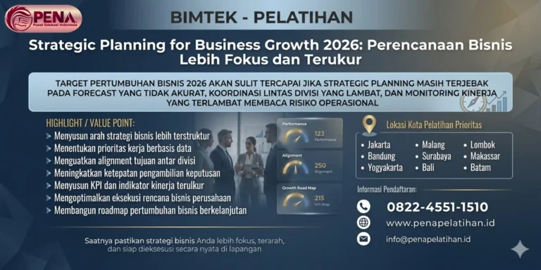 Pelatihan Strategic Planning for Business Growth 2026: Perencanaan Bisnis Lebih Fokus dan Terukur