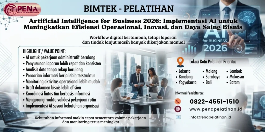 Pelatihan Artificial Intelligence for Business 2026: Implementasi AI untuk Meningkatkan Efisiensi Operasional, Inovasi, dan Daya Saing Bisnis