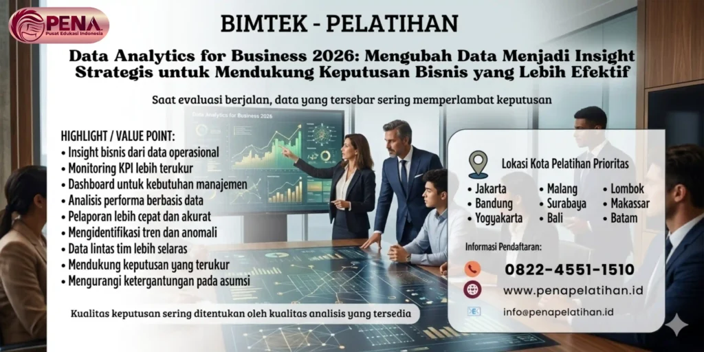 Pelatihan Data Analytics for Business 2026: Mengubah Data Menjadi Insight Strategis untuk Mendukung Keputusan Bisnis yang Lebih Efektif