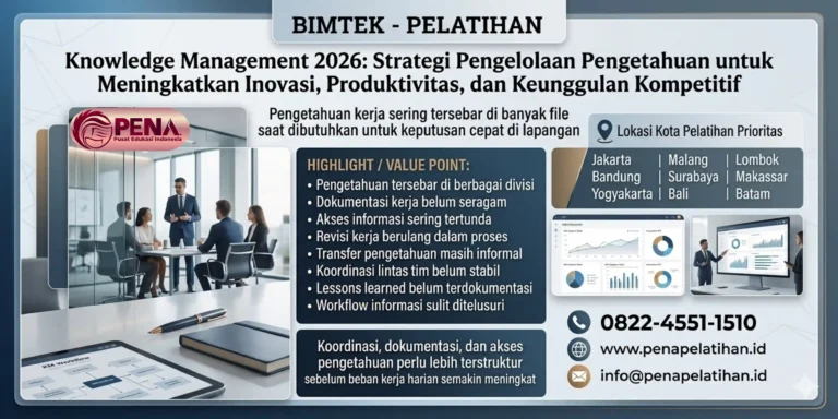 Pelatihan Knowledge Management 2026: Strategi Pengelolaan Pengetahuan untuk Meningkatkan Inovasi, Produktivitas, dan Keunggulan Kompetitif