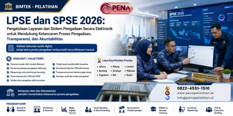 Bimtek LPSE dan SPSE 2026: Pengelolaan Layanan dan Sistem Pengadaan Secara Elektronik untuk Mendukung Kelancaran Proses Pengadaan, Transparansi, dan Akuntabilitas