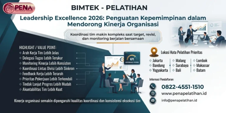 Pelatihan Leadership Excellence 2026: Penguatan Kepemimpinan dalam Mendorong Kinerja Organisasi