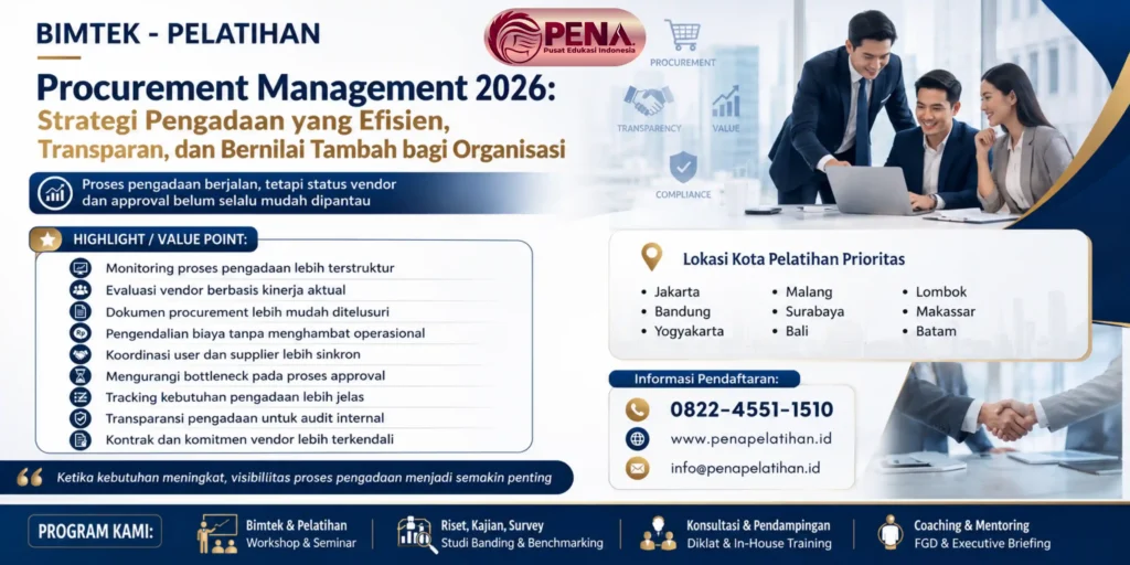 Pelatihan Procurement Management 2026: Strategi Pengadaan yang Efisien, Transparan, dan Bernilai Tambah bagi Organisasi