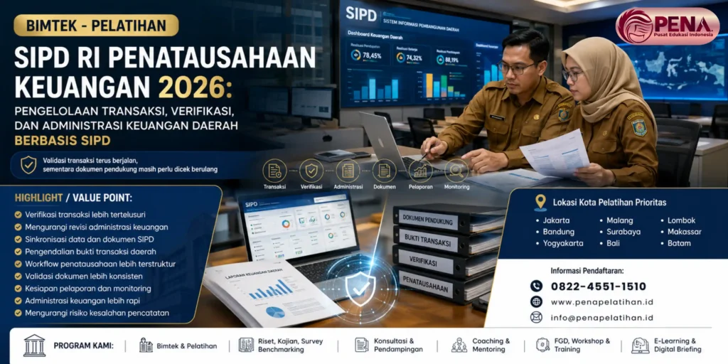 Bimtek SIPD RI Penatausahaan Keuangan 2026: Pengelolaan Transaksi, Verifikasi, dan Administrasi Keuangan Daerah Berbasis SIPD