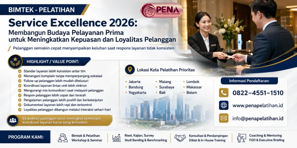 Pelatihan Service Excellence 2026: Membangun Budaya Pelayanan Prima untuk Meningkatkan Kepuasan dan Loyalitas Pelanggan