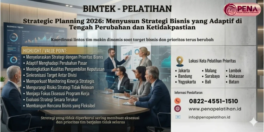 Pelatihan Strategic Planning 2026: Menyusun Strategi Bisnis yang Adaptif di Tengah Perubahan dan Ketidakpastian