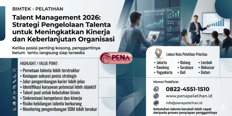 Pelatihan Talent Management 2026: Strategi Pengelolaan Talenta untuk Meningkatkan Kinerja dan Keberlanjutan Organisasi