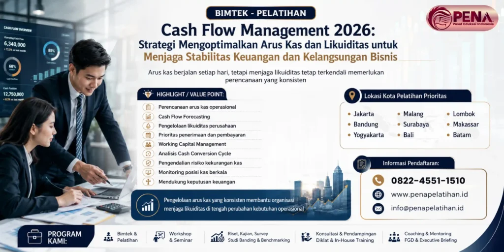Pelatihan Cash Flow Management 2026: Strategi Mengoptimalkan Arus Kas dan Likuiditas untuk Menjaga Stabilitas Keuangan dan Kelangsungan Bisnis