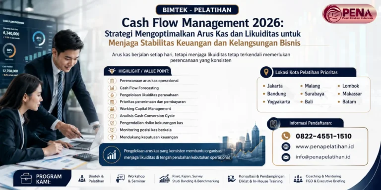 Pelatihan Cash Flow Management 2026: Strategi Mengoptimalkan Arus Kas dan Likuiditas untuk Menjaga Stabilitas Keuangan dan Kelangsungan Bisnis