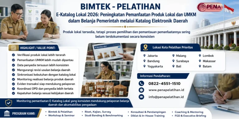 Bimtek E-Katalog Lokal 2026: Peningkatan Pemanfaatan Produk Lokal dan UMKM dalam Belanja Pemerintah melalui Katalog Elektronik Daerah