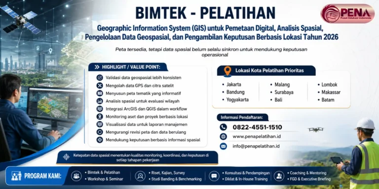 Pelatihan Geographic Information System (GIS) untuk Pemetaan Digital, Analisis Spasial, Pengelolaan Data Geospasial, dan Pengambilan Keputusan Berbasis Lokasi Tahun 2026