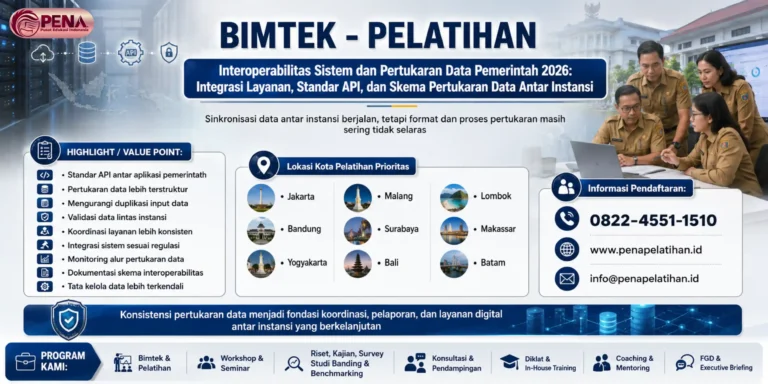 Bimtek Interoperabilitas Sistem dan Pertukaran Data Pemerintah 2026: Integrasi Layanan, Standar API, dan Skema Pertukaran Data Antar Instansi