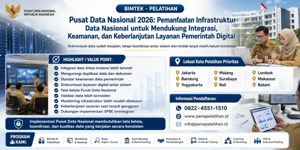 Bimtek Pusat Data Nasional 2026: Pemanfaatan Infrastruktur Data Nasional untuk Mendukung Integrasi, Keamanan, dan Keberlanjutan Layanan Pemerintah Digital