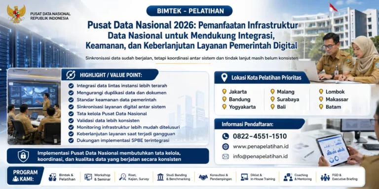 Bimtek Pusat Data Nasional 2026: Pemanfaatan Infrastruktur Data Nasional untuk Mendukung Integrasi, Keamanan, dan Keberlanjutan Layanan Pemerintah Digital