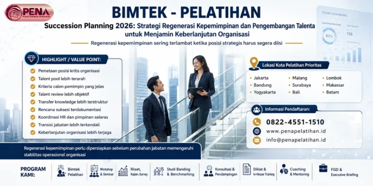 Pelatihan Succession Planning 2026: Strategi Regenerasi Kepemimpinan dan Pengembangan Talenta untuk Menjamin Keberlanjutan Organisasi