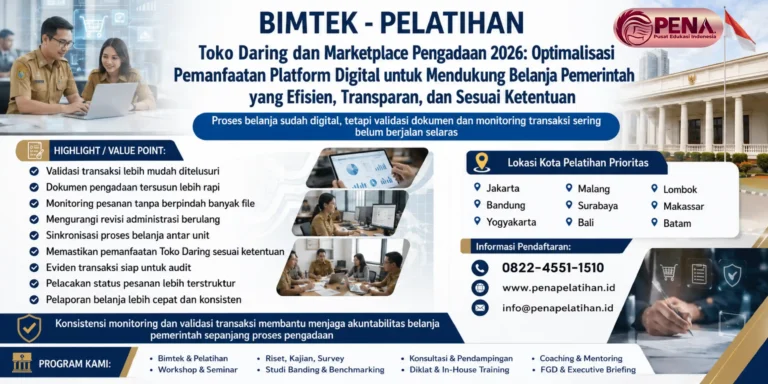 Bimtek Toko Daring dan Marketplace Pengadaan 2026: Optimalisasi Pemanfaatan Platform Digital untuk Mendukung Belanja Pemerintah yang Efisien, Transparan, dan Sesuai Ketentuan
