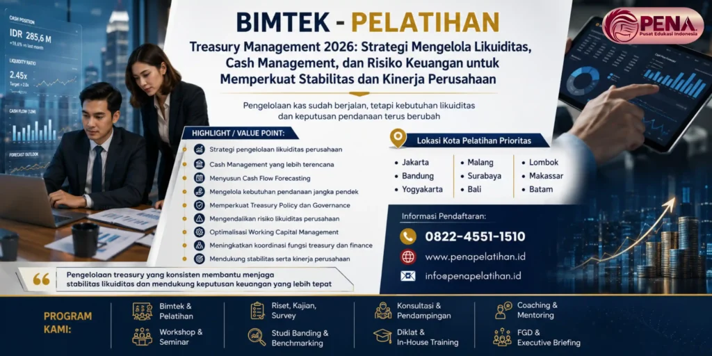Pelatihan Treasury Management 2026: Strategi Mengelola Likuiditas, Cash Management, dan Risiko Keuangan untuk Memperkuat Stabilitas dan Kinerja Perusahaan
