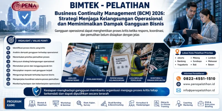 Pelatihan Business Continuity Management (BCM) 2026: Strategi Menjaga Kelangsungan Operasional dan Meminimalkan Dampak Gangguan Bisnis