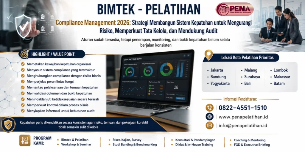 Pelatihan Compliance Management 2026: Strategi Membangun Sistem Kepatuhan untuk Mengurangi Risiko, Memperkuat Tata Kelola, dan Mendukung Audit