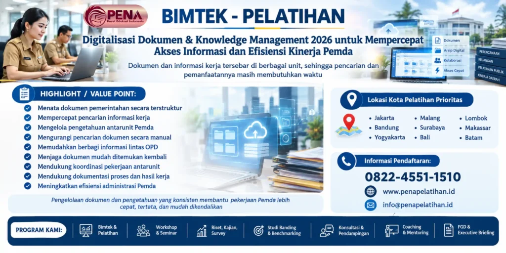 Bimtek Digitalisasi Dokumen & Knowledge Management 2026 untuk Mempercepat Akses Informasi dan Efisiensi Kinerja Pemda