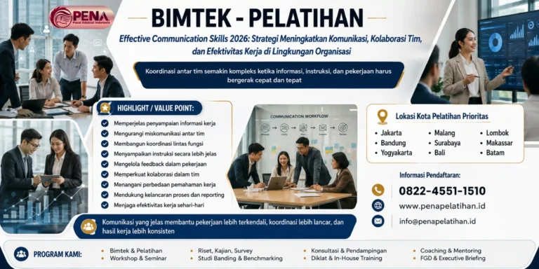 Pelatihan Effective Communication Skills 2026: Strategi Meningkatkan Komunikasi, Kolaborasi Tim, dan Efektivitas Kerja di Lingkungan Organisasi