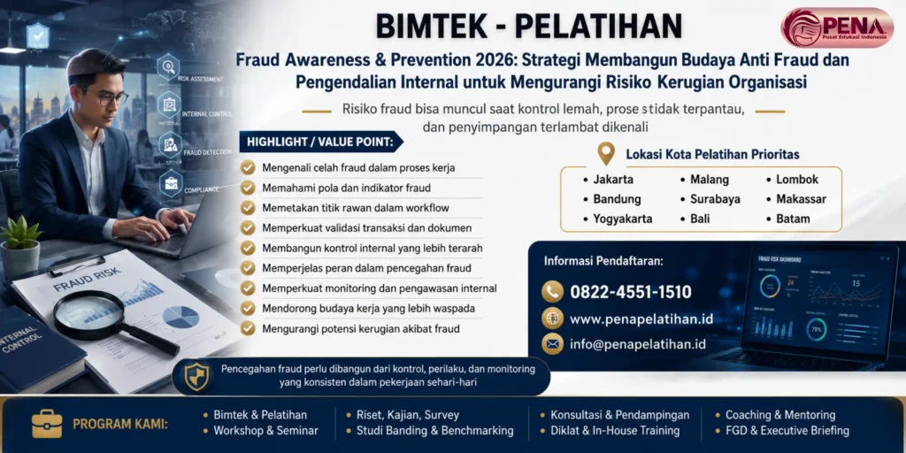 Pelatihan Fraud Awareness & Prevention 2026: Strategi Membangun Budaya Anti Fraud dan Pengendalian Internal untuk Mengurangi Risiko Kerugian Organisasi