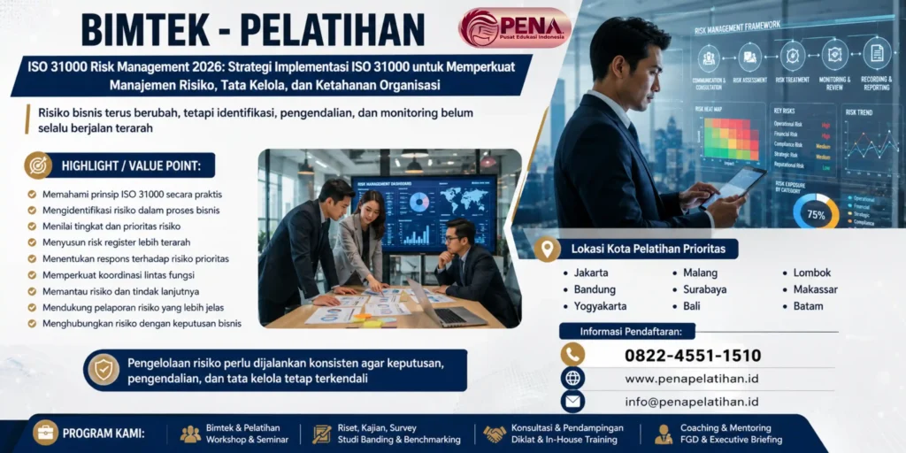 Pelatihan ISO 31000 Risk Management 2026: Strategi Implementasi ISO 31000 untuk Memperkuat Manajemen Risiko, Tata Kelola, dan Ketahanan Organisasi
