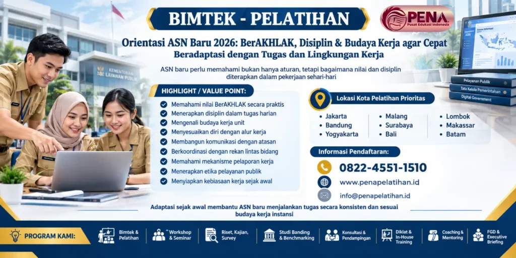 Bimtek Orientasi ASN Baru 2026: BerAKHLAK, Disiplin & Budaya Kerja agar Cepat Beradaptasi dengan Tugas dan Lingkungan Kerja