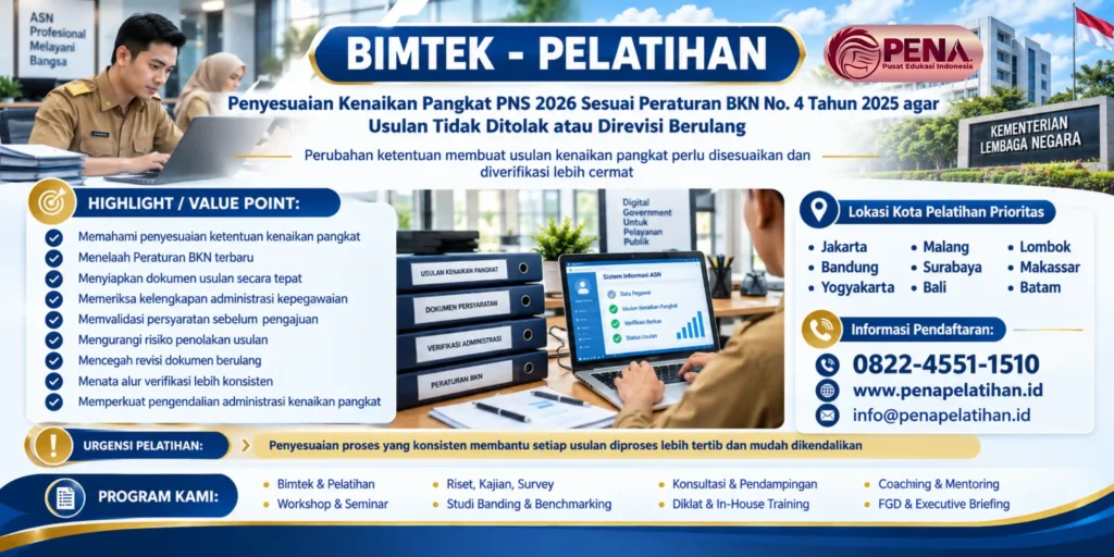 Bimtek Penyesuaian Kenaikan Pangkat PNS 2026 Sesuai Peraturan BKN No. 4 Tahun 2025 agar Usulan Tidak Ditolak atau Direvisi Berulang