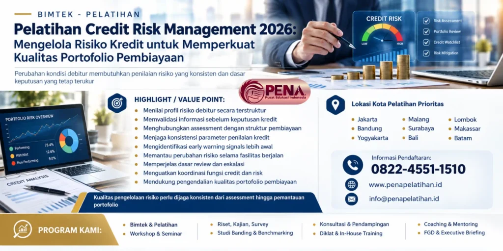 Pelatihan Credit Risk Management 2026: Mengelola Risiko Kredit untuk Memperkuat Kualitas Portofolio Pembiayaan