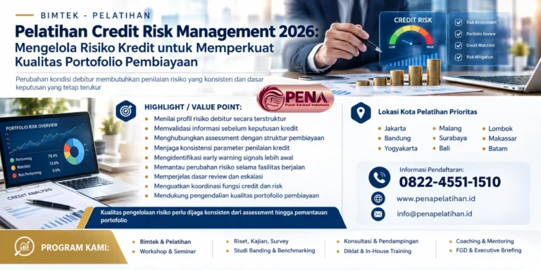 Pelatihan Credit Risk Management 2026: Mengelola Risiko Kredit untuk Memperkuat Kualitas Portofolio Pembiayaan