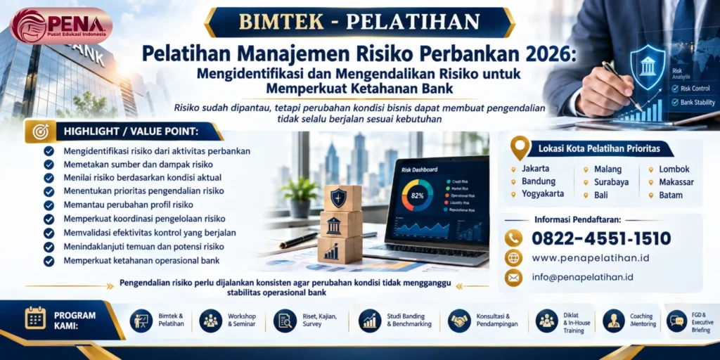 Pelatihan Manajemen Risiko Perbankan 2026: Mengidentifikasi dan Mengendalikan Risiko untuk Memperkuat Ketahanan Bank