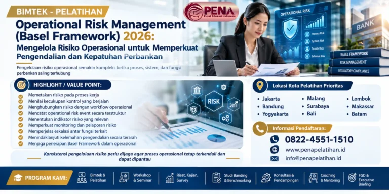 Pelatihan Operational Risk Management (Basel Framework) 2026: Mengelola Risiko Operasional untuk Memperkuat Pengendalian dan Kepatuhan Perbankan
