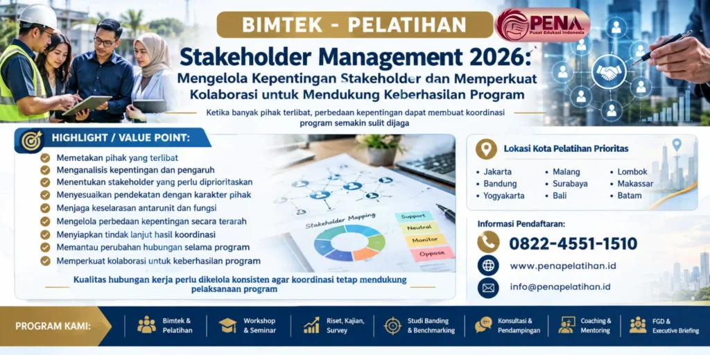 Pelatihan Stakeholder Management 2026: Mengelola Kepentingan Stakeholder dan Memperkuat Kolaborasi untuk Mendukung Keberhasilan Program