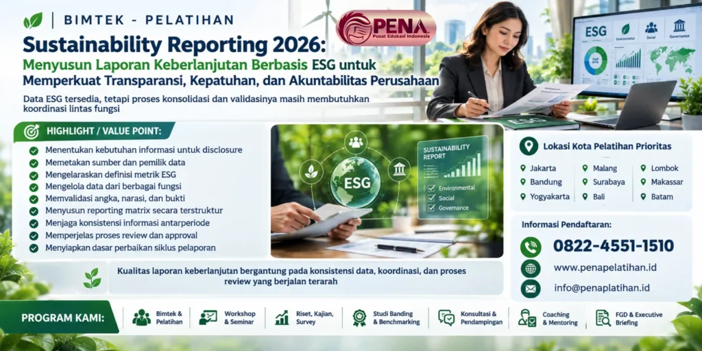 Pelatihan Sustainability Reporting 2026: Menyusun Laporan Keberlanjutan Berbasis ESG untuk Memperkuat Transparansi, Kepatuhan, dan Akuntabilitas Perusahaan