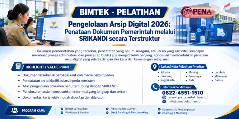 Bimtek Pengelolaan Arsip Digital 2026: Penataan Dokumen Pemerintah melalui SRIKANDI secara Terstruktur